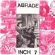 Abrade - Inch 7